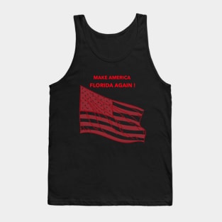 Make America Florida Again Tank Top